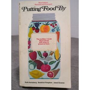 Putting Food By  - Rare Second‎ Edition Revised & Expanded 1975 Bantam Paperback